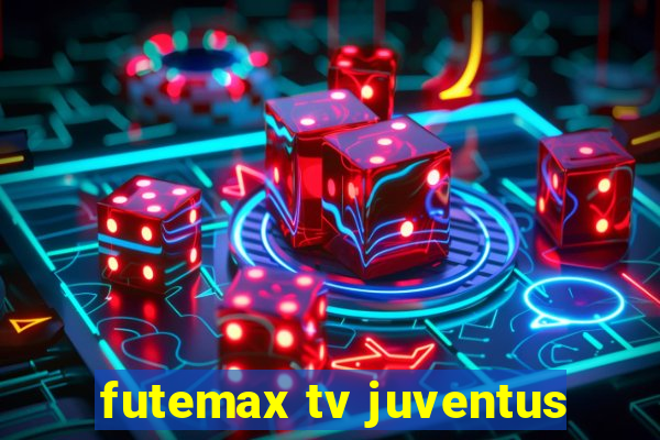 futemax tv juventus